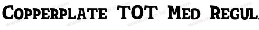 Copperplate TOT Med Regular字体转换